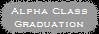 Alpha Class
Graduation