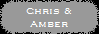 Chris &
Amber