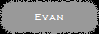 Evan